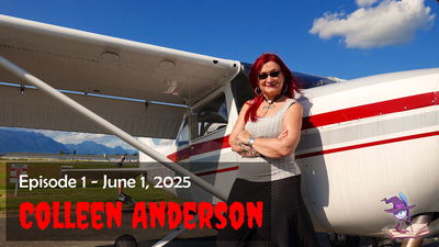 Horror Flying - Episode 1 -
Colleen Anderson